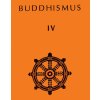 Buddhismus 4 Antologie - J.Halifax, J.Černega, Lal Mani Joshi