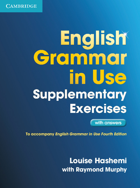 English Grammar in Use Supplementary Exercises with key 3rd Edition