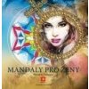 Mandaly pro ženy - Alexandra Kovandová Mandaly pro ženy - Alexandra Kovandová