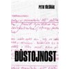 Důstojnost - Petr Třešňák Důstojnost - Petr Třešňák