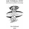 Jak vznikal svět Jak vznikal svět