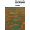 Introduction to Critical Theory - Horkheimer to Habermas (David Held)(Brožovaná) Introduction to Critical Theory - Horkheimer to Habermas (David Held)(Brožovaná)