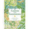 Planting for Garden Birds Planting for Garden Birds