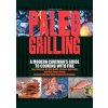 Paleo Grilling - Robb Wolf, Tony Federico, James William Phelan, Fair Winds Press Paleo Grilling - Robb Wolf, Tony Federico, James William Phelan, Fair Winds Press