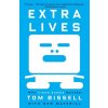 Extra Lives (Tom Bissell)(Brožovaná) Extra Lives (Tom Bissell)(Brožovaná)
