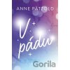 V pádu - Anne Pätzold V pádu - Anne Pätzold
