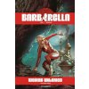 Barbarella: The Center Cannot Hold (Sarah A. Hoyt)(Brožovaná) Barbarella: The Center Cannot Hold (Sarah A. Hoyt)(Brožovaná)