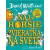 Najhoršie zvieratká na svete