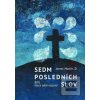 Sedm posledních slov (James Martin) Sedm posledních slov (James Martin)