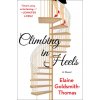 Climbing in Heels (Elaine Goldsmith-thomas)(Pevná) Climbing in Heels (Elaine Goldsmith-thomas)(Pevná)