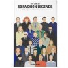 The Lives of 50 Fashion Legends The Lives of 50 Fashion Legends