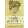 Hypatia Of Alexandria Hypatia Of Alexandria