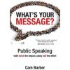 What's Your Message? (Cam Barber)(Brožovaná) What's Your Message? (Cam Barber)(Brožovaná)