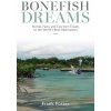 Bonefish Dreams Bonefish Dreams