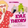 Kyle Theory (Lily O'Farrell)(Brožovaná) Kyle Theory (Lily O'Farrell)(Brožovaná)