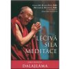 Léčivá síla meditace Léčivá síla meditace