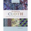 The Cumulative Cloth, Dry Techniques: A Guide to Fabric Color, Pattern, Construction, and Embellishment The Cumulative Cloth, Dry Techniques: A Guide to Fabric Color, Pattern, Construction, and Embellishment
