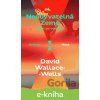 E-kniha Neobyvatelná Země - David Wallace-Wells E-kniha Neobyvatelná Země - David Wallace-Wells
