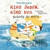 Kiko jeden, Kiko dva - Schody do mora - Toňa Revajová Kiko jeden, Kiko dva - Schody do mora - Toňa Revajová