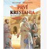 Prví kresťania Prví kresťania