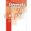 Nový Slovenský jazyk pre SŠ 4 - Milada Caltíková Nový Slovenský jazyk pre SŠ 4 - Milada Caltíková