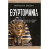 Egyptomania (Ronald H. Fritze)(Brožovaná) Egyptomania (Ronald H. Fritze)(Brožovaná)