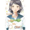 Love Me, Love Me Not Volume 6 - lo Sakisaka Love Me, Love Me Not Volume 6 - lo Sakisaka
