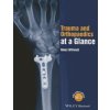 Trauma and Orthopaedics at a Glance (Henry Willmott)(Brožovaná) Trauma and Orthopaedics at a Glance (Henry Willmott)(Brožovaná)