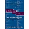 Poder Contra La Fuerza (Power vs. Force) (Dr Hawkins)(Brožovaná) Poder Contra La Fuerza (Power vs. Force) (Dr Hawkins)(Brožovaná)