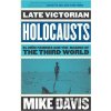 Late Victorian Holocausts - Mike Davis Late Victorian Holocausts - Mike Davis