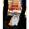 Der Umfall - Mikaël Ross Der Umfall - Mikaël Ross
