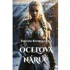 Oceľová náruč - Patrícia Brestovanská Oceľová náruč - Patrícia Brestovanská
