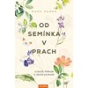 Od semínka v prach - Marc Hamer Od semínka v prach - Marc Hamer