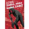 Zabij, nebo budeš zabit 1 (BB art) Zabij, nebo budeš zabit 1 (BB art)
