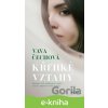 E-kniha Křehké vztahy - Vava Čechová E-kniha Křehké vztahy - Vava Čechová