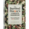 The Survival Doctor's Complete Handbook (James Hubbard)(Brožovaná) The Survival Doctor's Complete Handbook (James Hubbard)(Brožovaná)