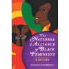 The National Alliance of Black Feminists The National Alliance of Black Feminists