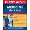 First Aid for the Medicine Clerkship, Fourth Edition (Matthew Kaufman,Latha Ganti,Arthur Rusovici)(Brožovaná) First Aid for the Medicine Clerkship, Fourth Edition (Matthew Kaufman,Latha Ganti,Arthur Rusovici)(Brožovaná)