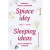 Spiace idey/Sleeping ideas 2000/2009 2.zväzok Spiace idey/Sleeping ideas 2000/2009 2.zväzok