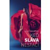 Keď sláva nestačí - Alica Eštoková Keď sláva nestačí - Alica Eštoková