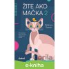 E-kniha Žite ako mačka 2 - Stéphane Garnier E-kniha Žite ako mačka 2 - Stéphane Garnier