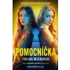 Pomocníčka - Freida McFadden Pomocníčka - Freida McFadden