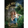 Kráľ bez trónu - Juraj Vojtáš Kráľ bez trónu - Juraj Vojtáš