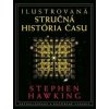 Ilustrovaná stručná história času - Stephen Hawking Ilustrovaná stručná história času - Stephen Hawking