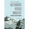 Historikové versus minul… (Svatava Raková) Historikové versus minul… (Svatava Raková)