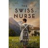 The Swiss Nurse - Mario Escobar The Swiss Nurse - Mario Escobar