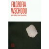 Filozofia Wschodu (Beata (red. ) Szymanska)(Brožovaná) Filozofia Wschodu (Beata (red. ) Szymanska)(Brožovaná)