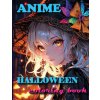 AN?ME Halloween Coloring Book (Mila Albeni)(Brožovaná) AN?ME Halloween Coloring Book (Mila Albeni)(Brožovaná)