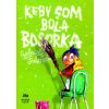 Keby som bola bosorka - Gabriela Futová Keby som bola bosorka - Gabriela Futová