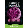 E-kniha Archa - Alastair Reynolds E-kniha Archa - Alastair Reynolds